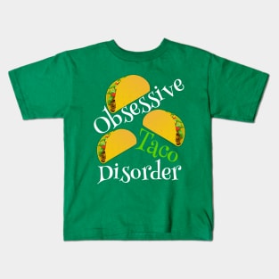 Obsessive Taco Disorder Humor Kids T-Shirt